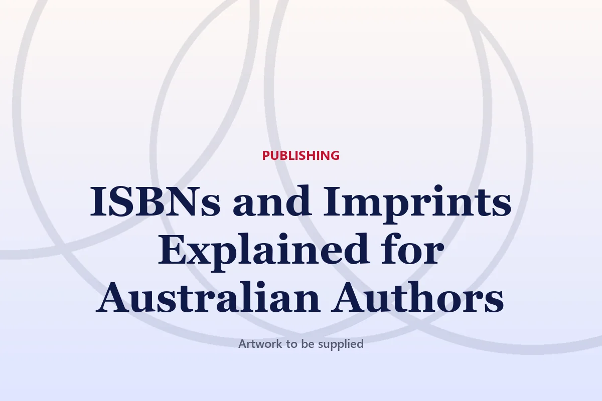 ISBNs and Imprints Explained for Australian Authors